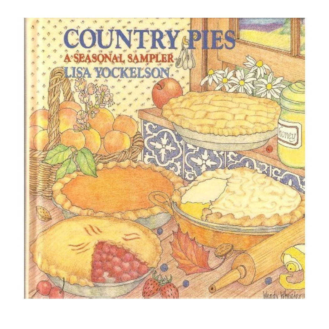 Country Pies by Lisa Yockelson  book