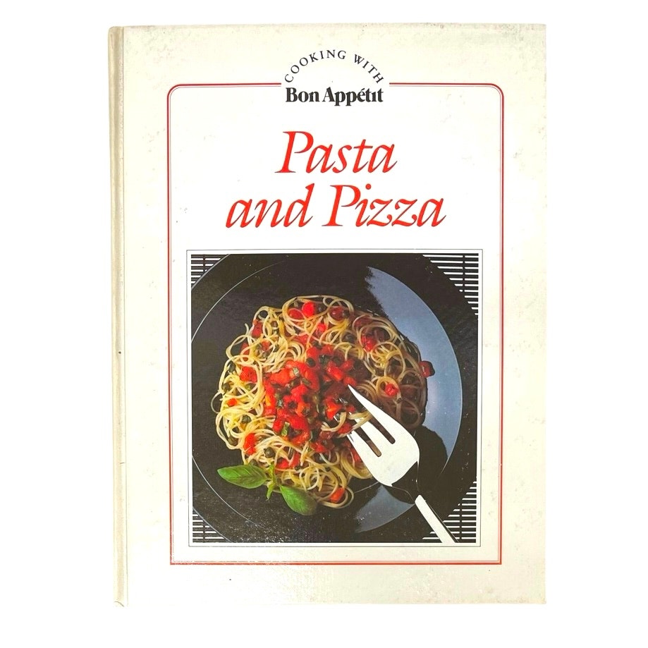 Cooking With Bon Appetit Pasta and Pizza Hardcover Book