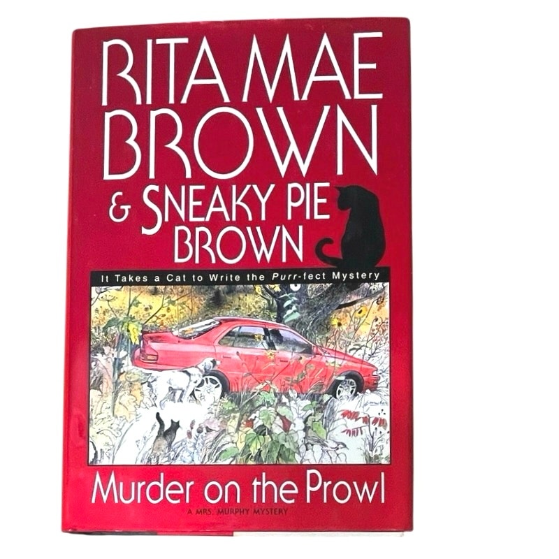 Rita Mae Brown
Murder on the Prowl