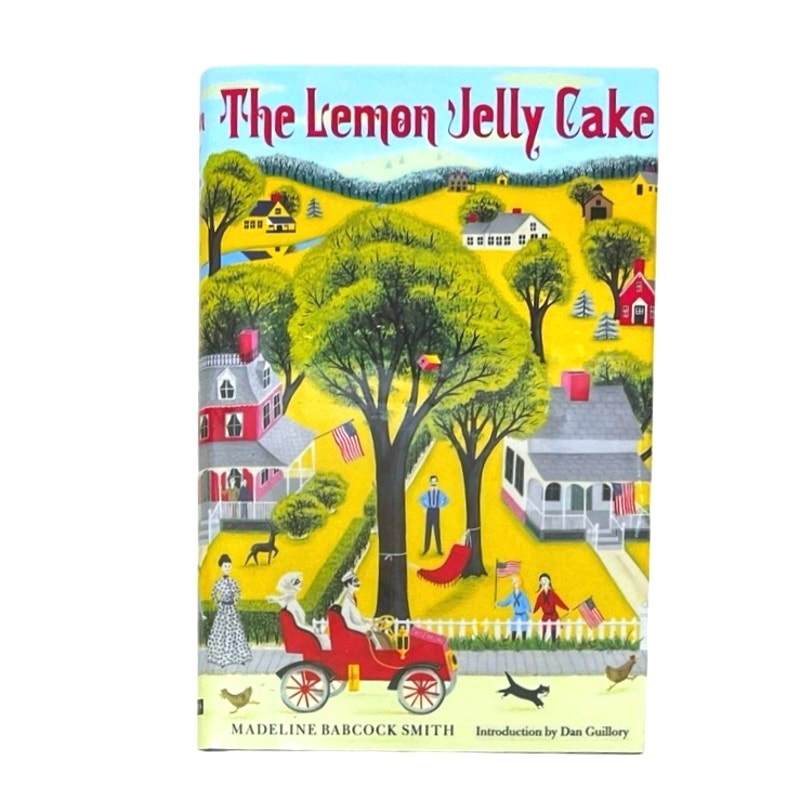 The Lemon Jelly Cake Madeline Babcock Smith Hardcover Book