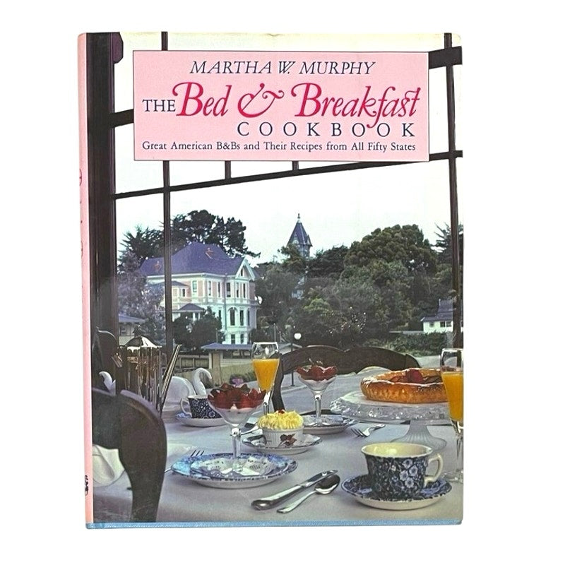 The Bed & Breakfast Cookbook: Great American B&Bs and Their Recipes book