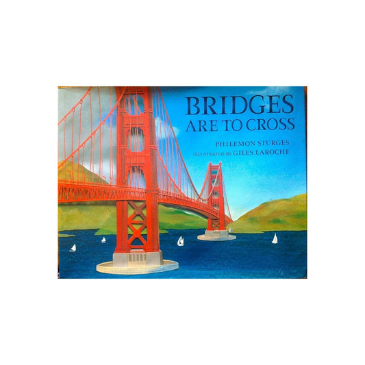 Bridges Are To Cross Book
