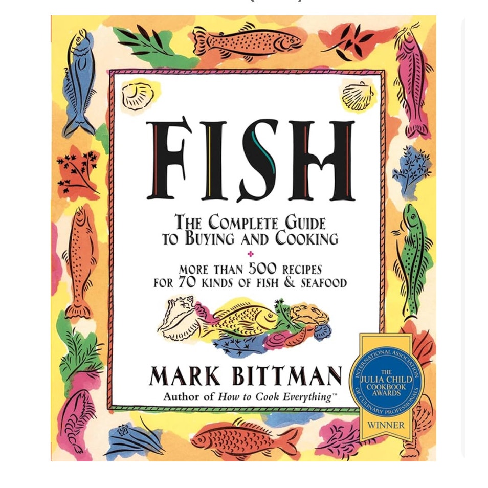Fish: The Complete Guide to Buying and Cooking Hardcover Book