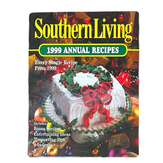Southern Living 1999 Annual Recipes Southern Living Annual Recipes book