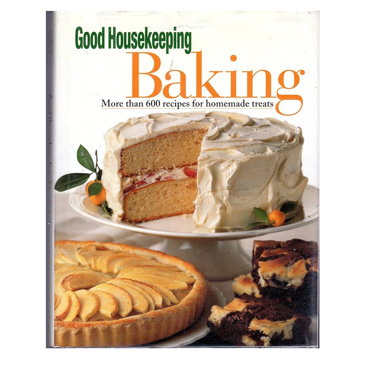 Good Housekeeping Baking: More Than 600 Recipes for Homemade Treats
