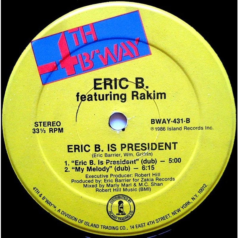 Eric B. & Rakim - Eric B. Is President / My Melody