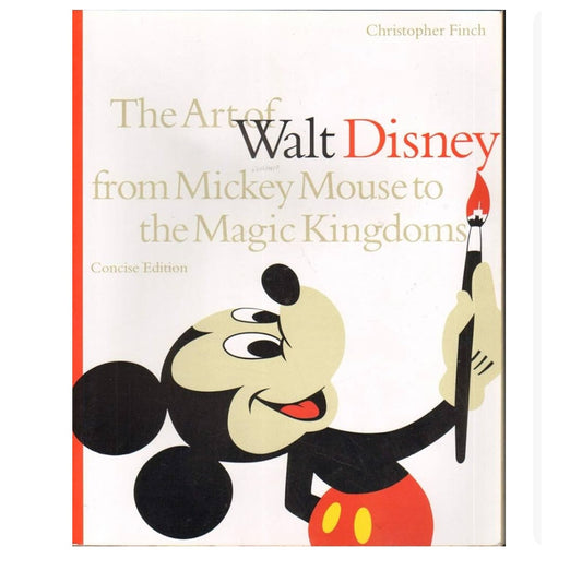 Art of Walt Disney: From Mickey Mouse to the Magic Kingdoms Brand New Hardcover