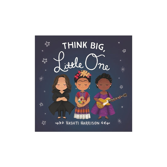 Think Big, Little One Hard Cover Book