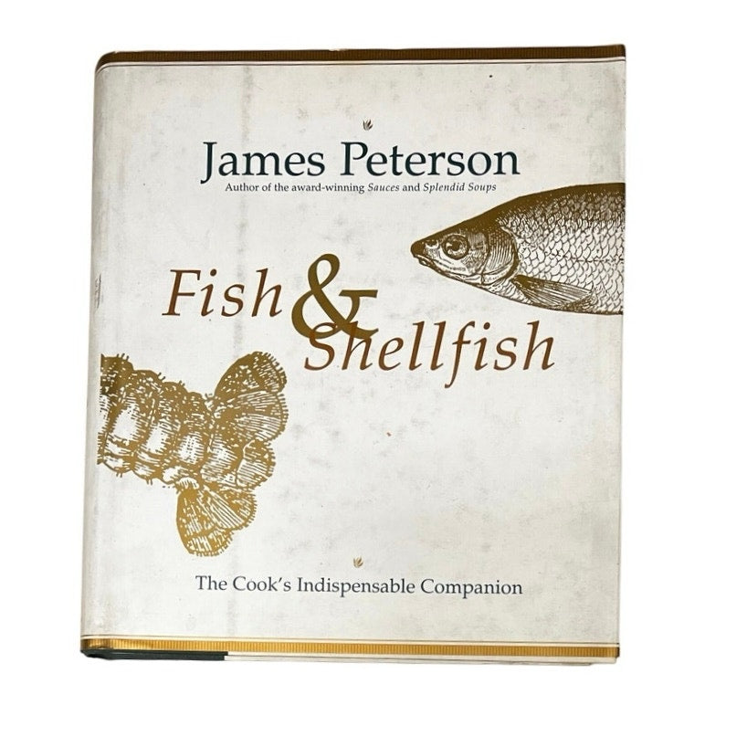Fish & Shellfish: The Cook's Indispensable Companion