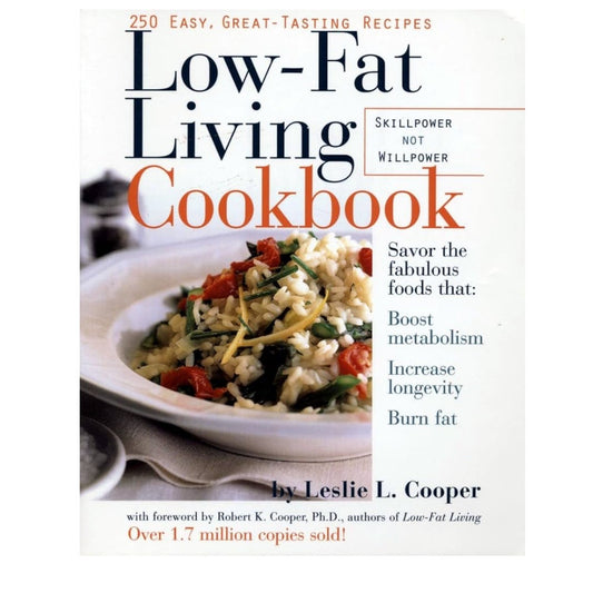 Low-Fat Living Cookbook: 250 Easy, Great-Tasting Recipes