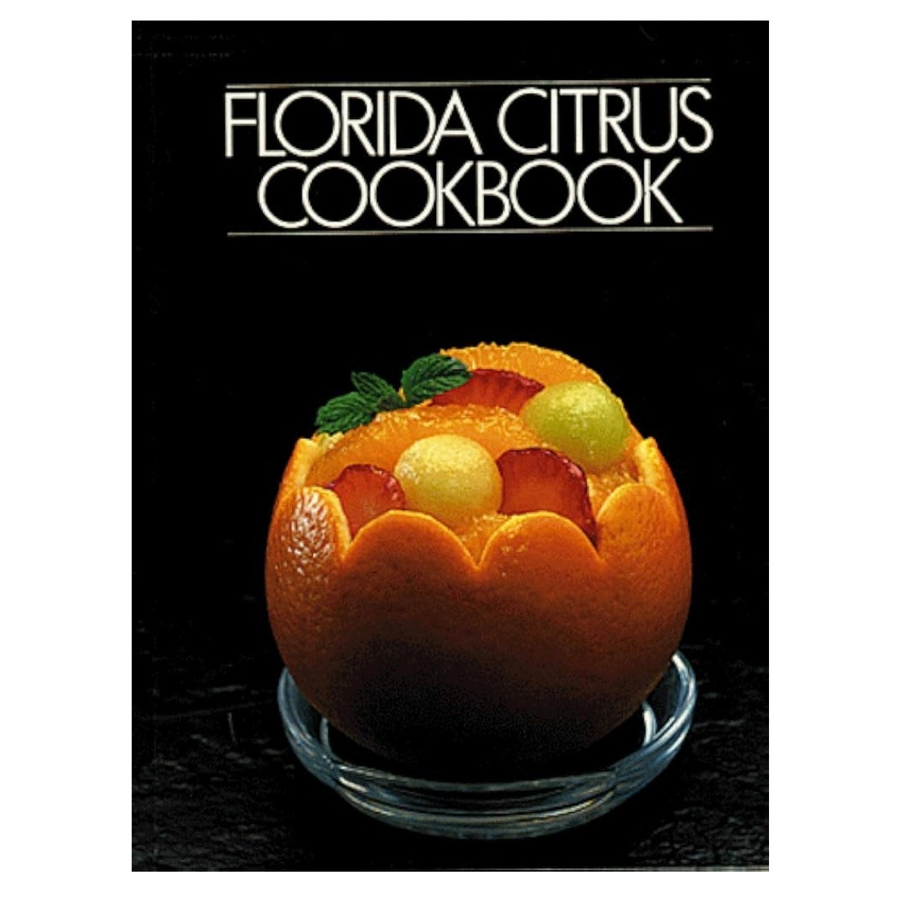 Florida Citrus Cookbook 1985 Illustrated Includes Beverages