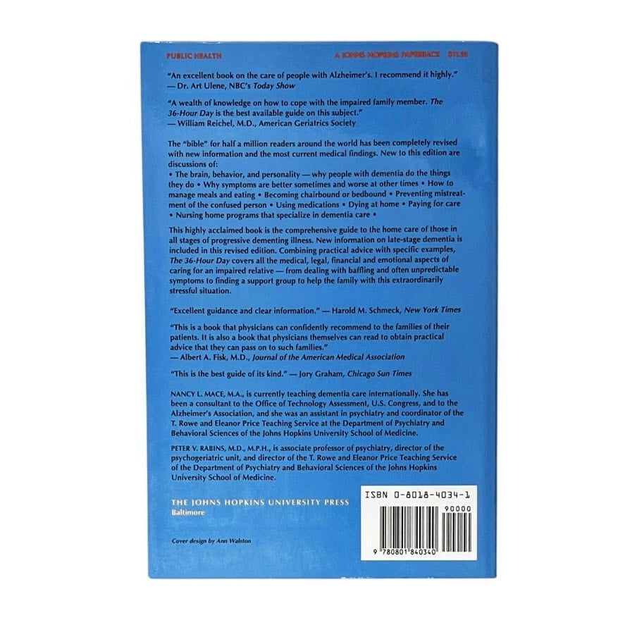 The 36-Hour Day: A Family Guide to Caring for Persons With Alzheimer's Disease, Related Dementing Illnesses, and Memory Loss in Later Life