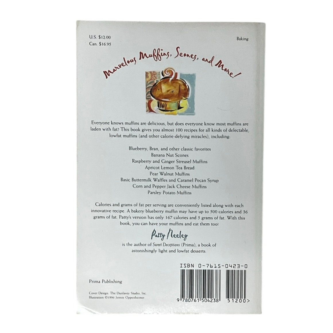 Miracle Muffins: Amazingly Delicious Treats Without All That Fat Book