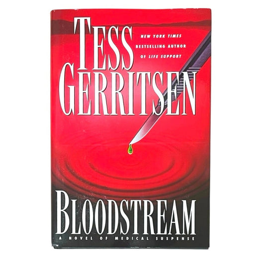 Tess Gerritsen
Bloodstream: A Novel of Medical Suspense