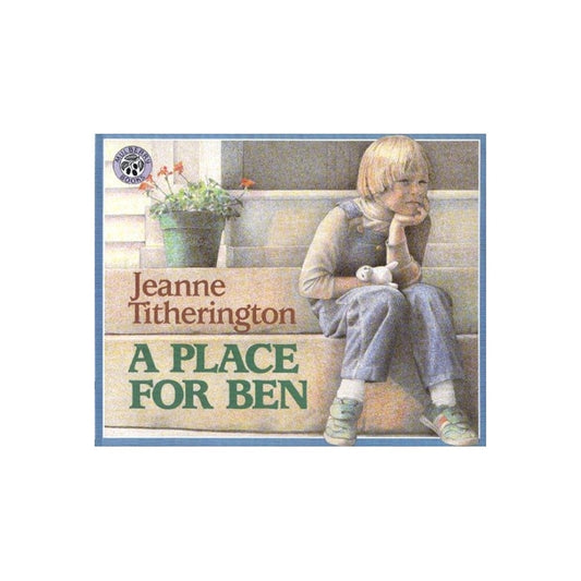 A Place For Ben Book By Jeanne Titherington