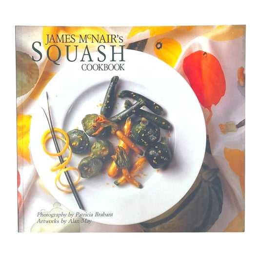 James McNair's Squash Cookbook