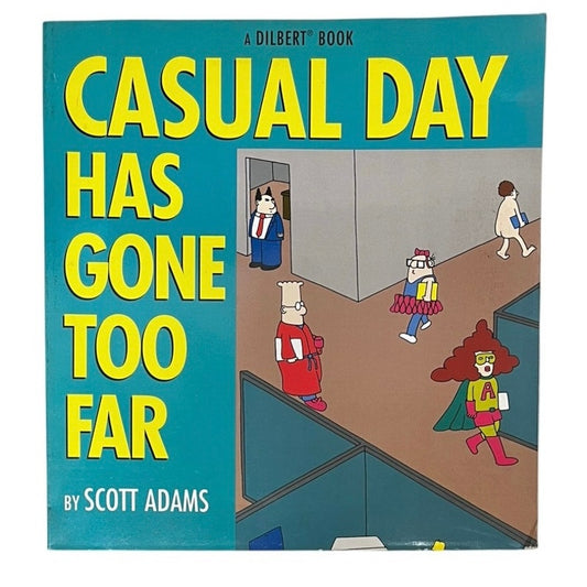 Casual Day Has Gone Too Far