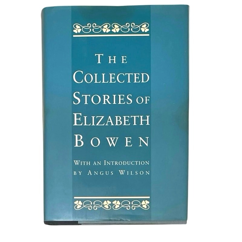 The Collected Stories of Elizabeth Bowen