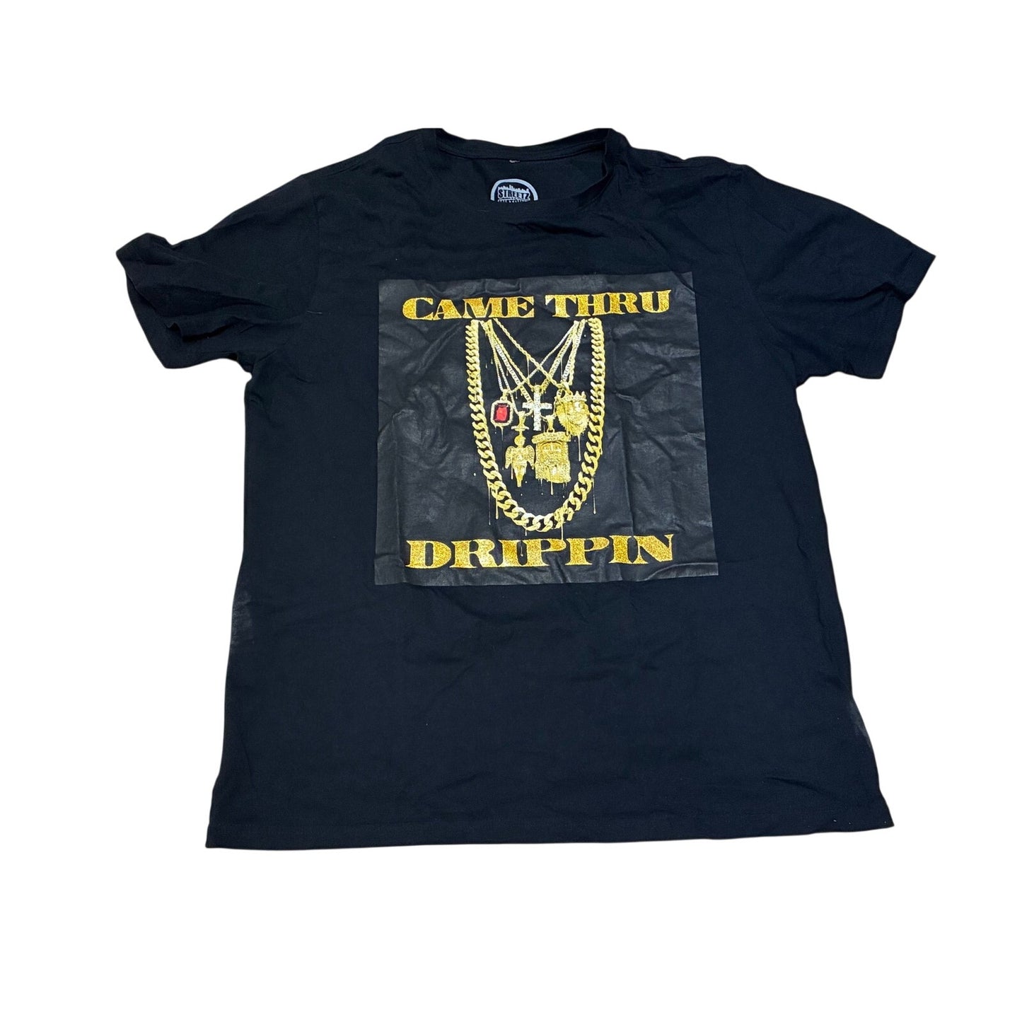 Streetz Iz Watchin Came Thru Drippin Men’s Black T-Shirt Size XL
