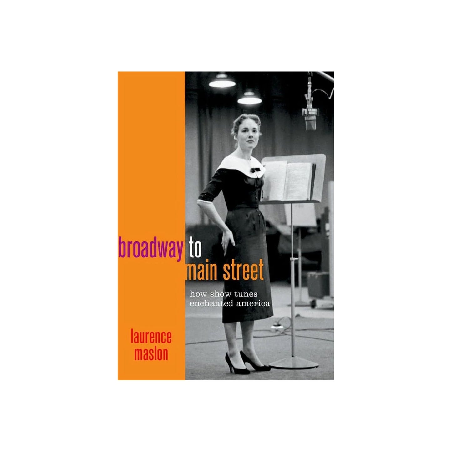 Broadway to main street hardcover book