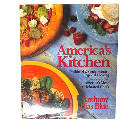 America's Kitchen : Traditional and Contemporary Regional Cooking Featuring