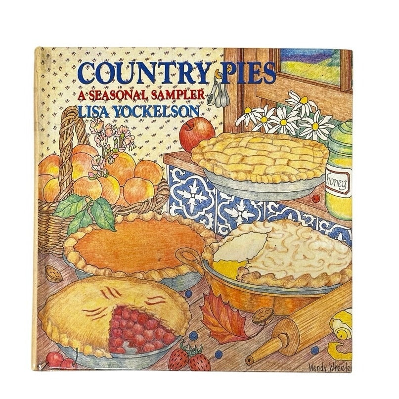 Country Pies by Lisa Yockelson  book
