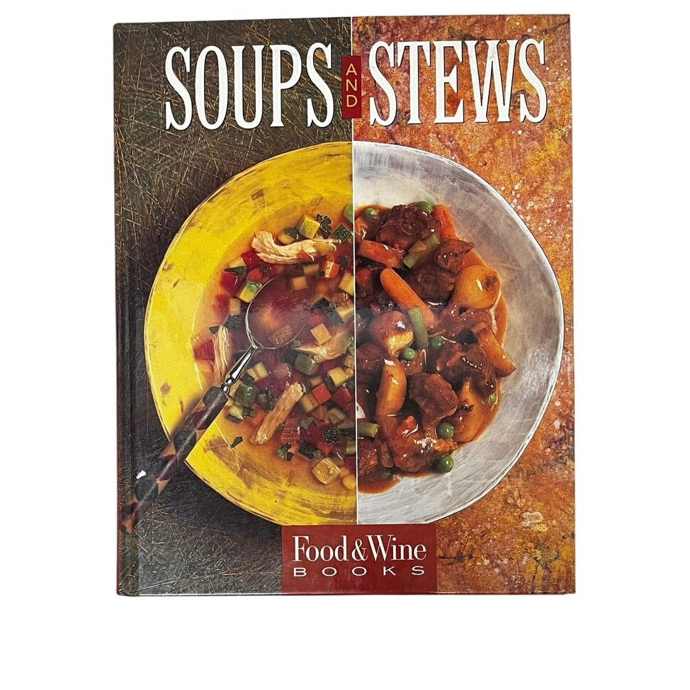 Soups and Stews Food & Wine Book Hardcover