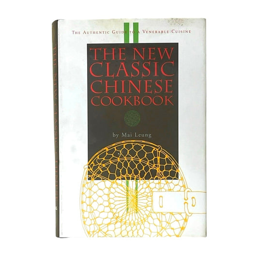 The New Classic Chinese Cookbook