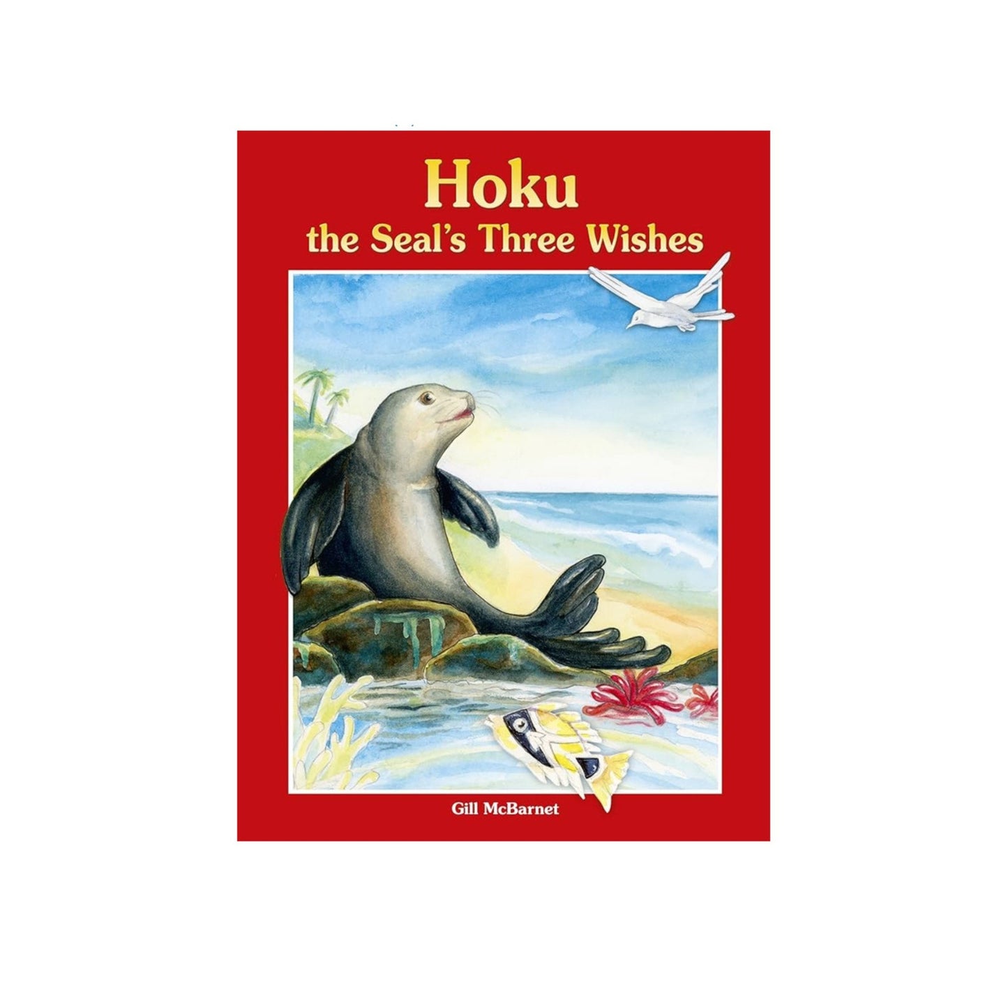 Hoku the seal three wishes hard cover book
