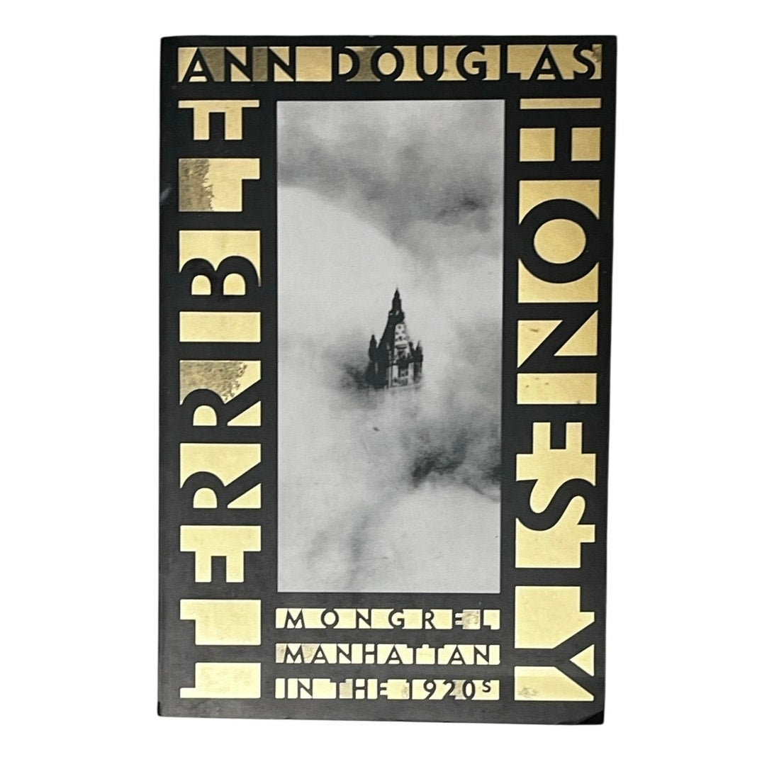 Terrible Honesty: Mongrel Manhattan in the 1920s Book