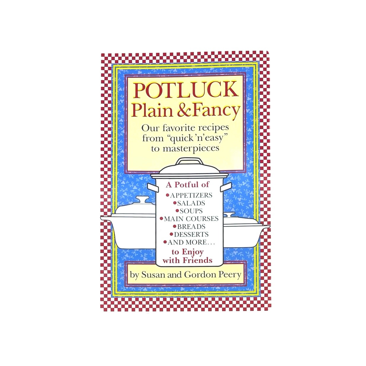 Potluck Plain & Fancy: Our Favorite Recipes from book