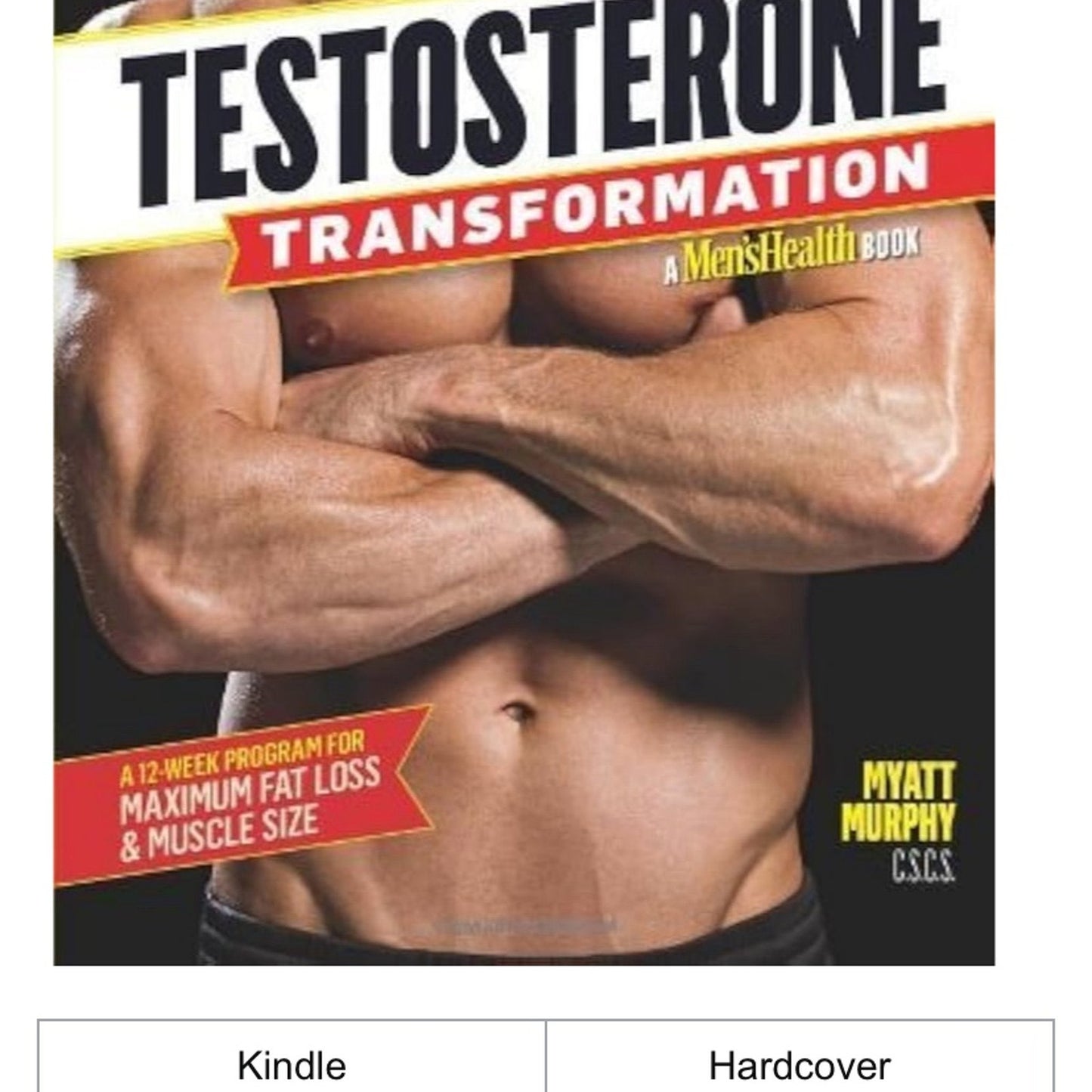 Testosterone Transformation: Lose Belly Fat, Build Muscle, and Boost Sexual Vitality by Myatt Murphy (2012-06-05)