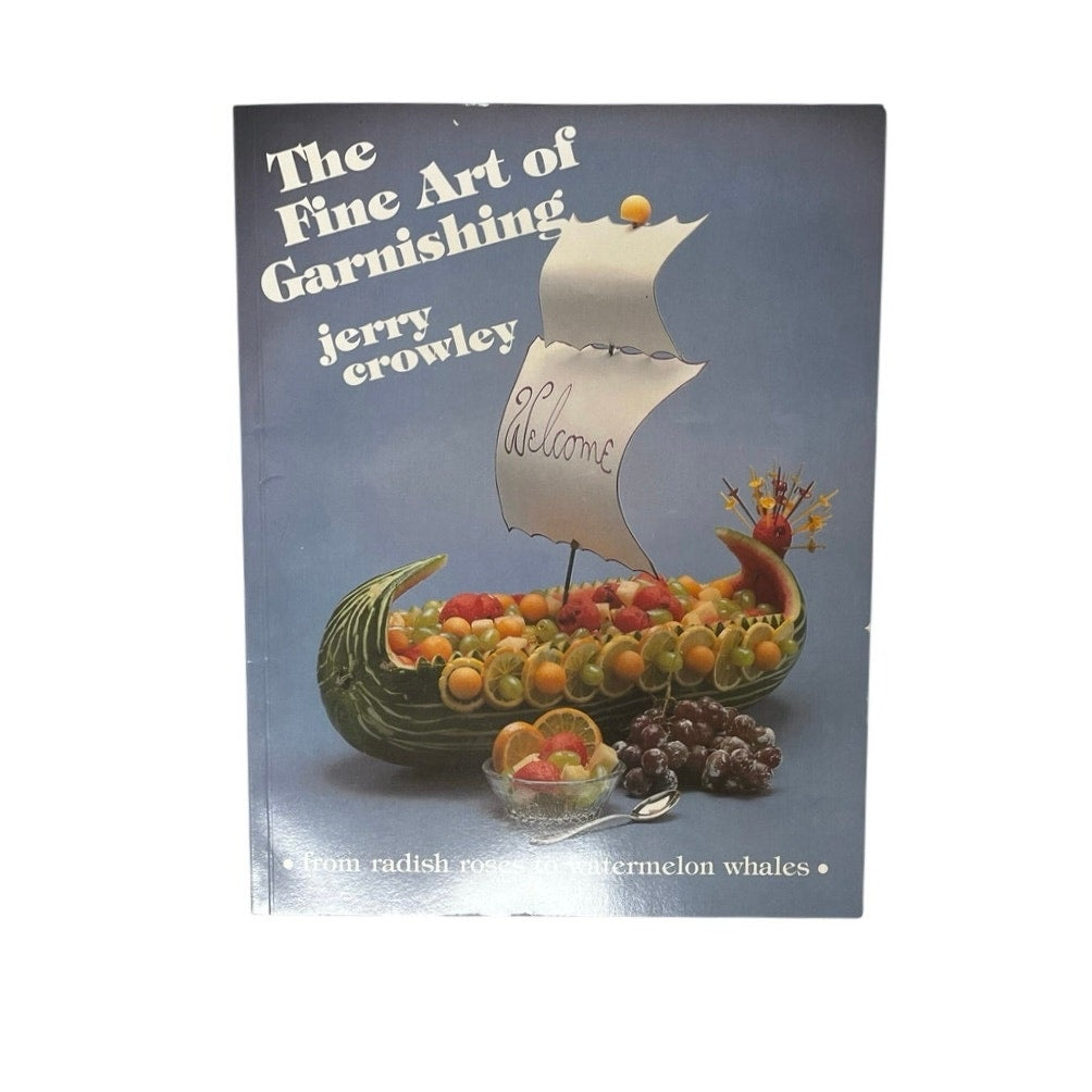 The Fine Art of Garnishing Jerry Crowley PaperBook