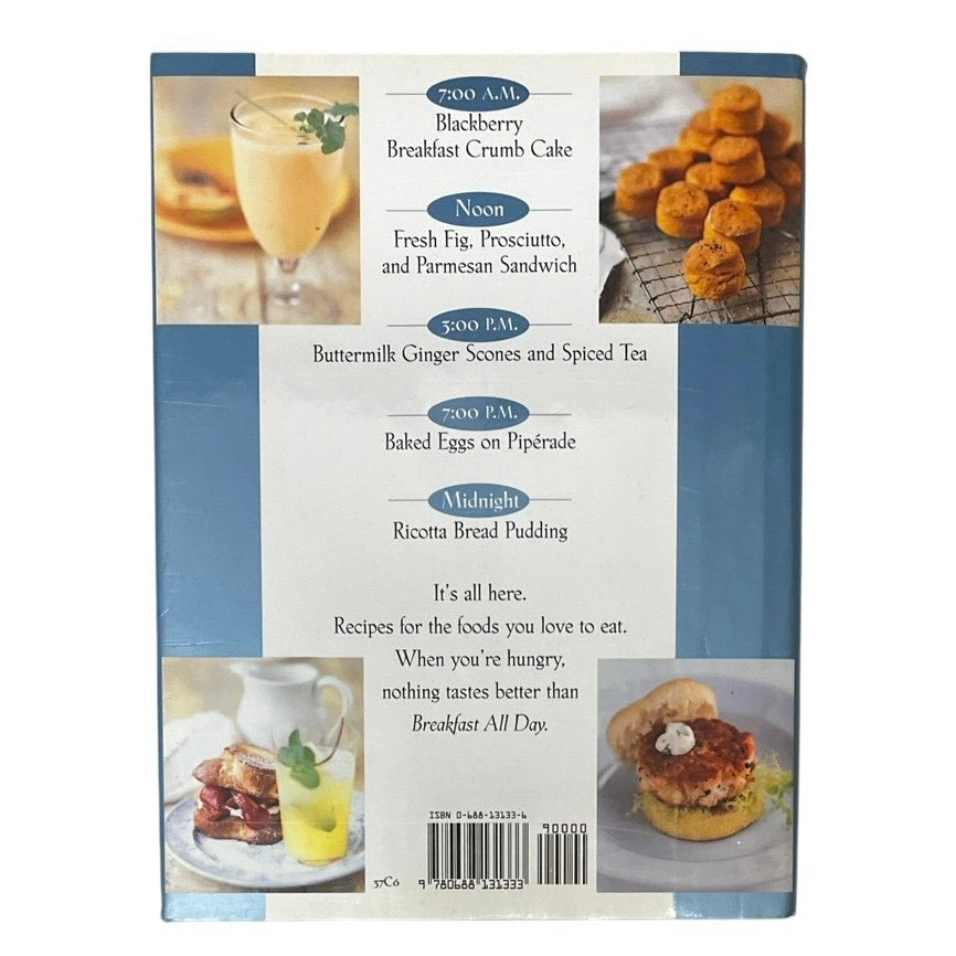 Breakfast All Day: 150 Recipes For Everybody's Favorite Meal Hardcover Book
