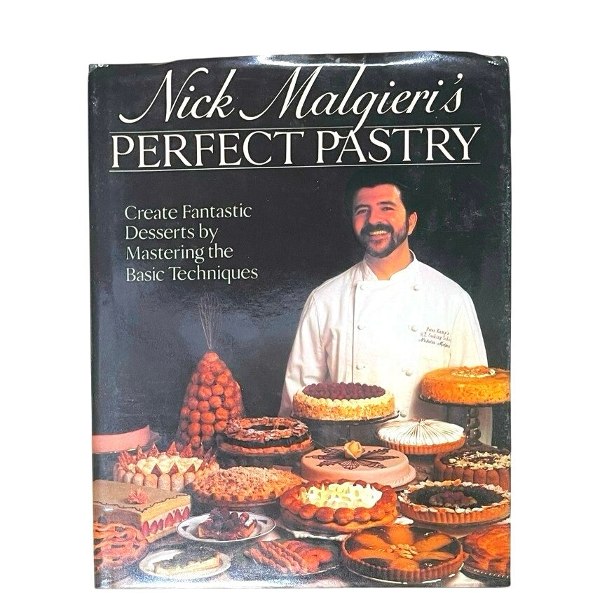 Nick Malgieri's Perfect Pastry Book