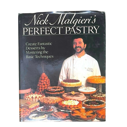 Nick Malgieri's Perfect Pastry Book