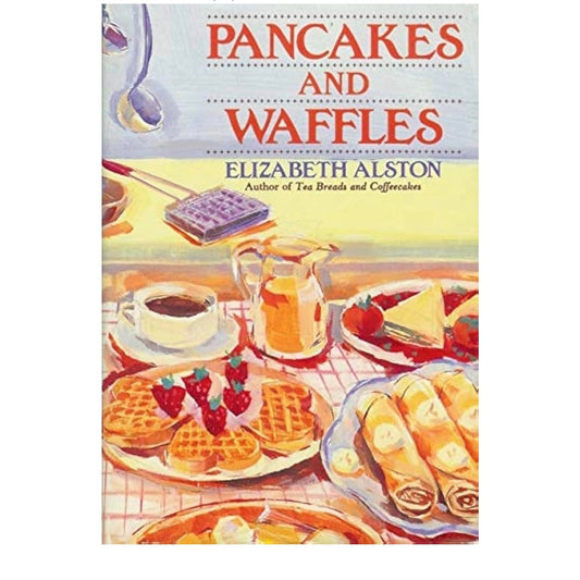 Elizabeth Alston
Pancakes and Waffles