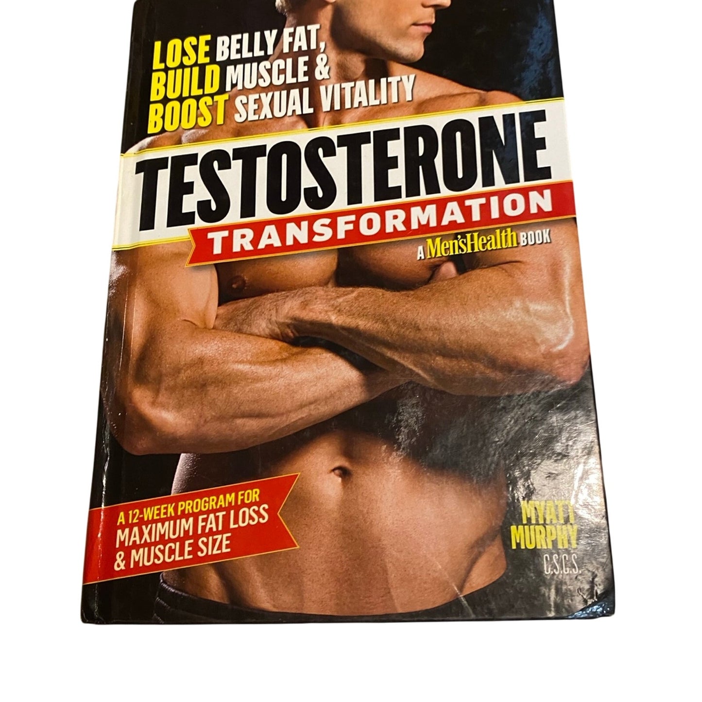 Testosterone Transformation: Lose Belly Fat, Build Muscle, and Boost Sexual Vitality by Myatt Murphy (2012-06-05)