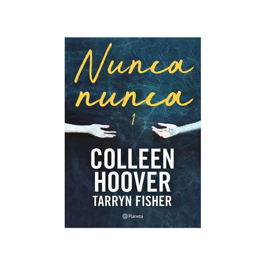 Nunca, nunca 1 / Never Never (Spanish Edition) (Nunca, Nunca / Never, Never, 1)