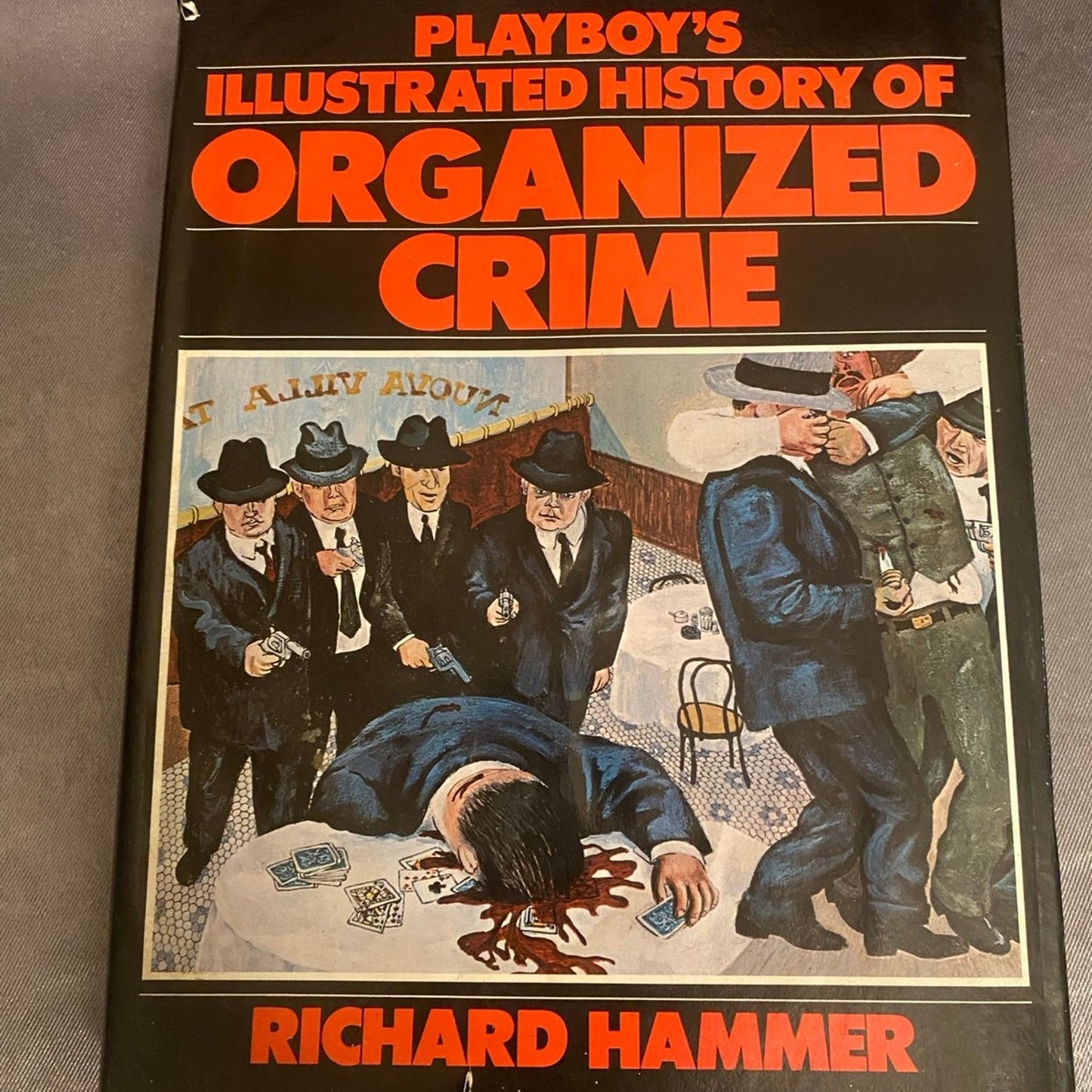 The Illustrated History of Organized Crime book