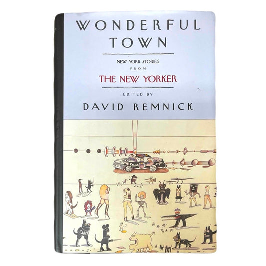 Wonderful Town David Remnick Hardcover Book