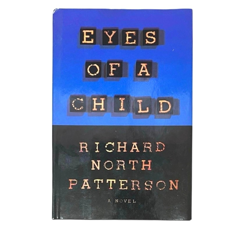 Eyes Of A Child Richard North Patterson