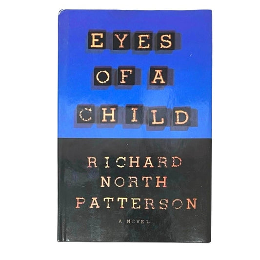 Eyes Of A Child Richard North Patterson