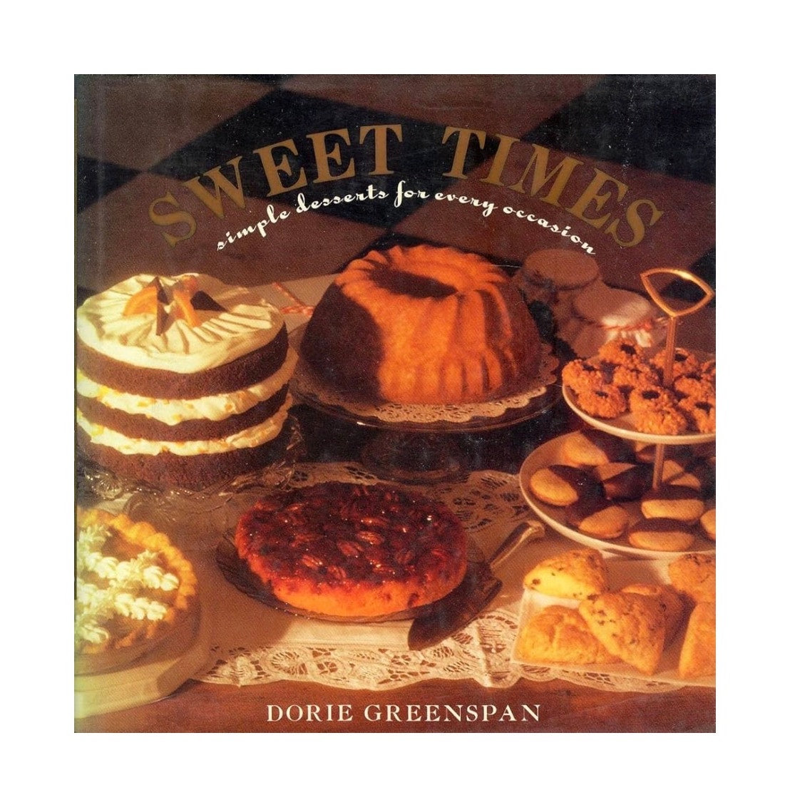 Sweet Times: Simple Desserts for Every Occasion
