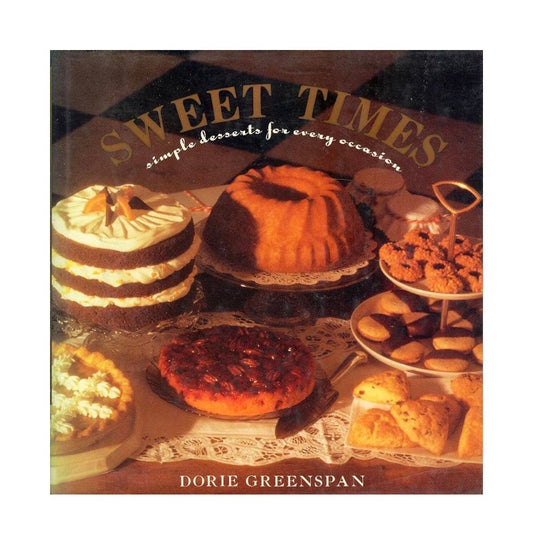 Sweet Times: Simple Desserts for Every Occasion