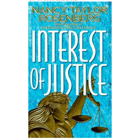 Interest of Justice By Nancy Taylor Rosenberg PaperBack book