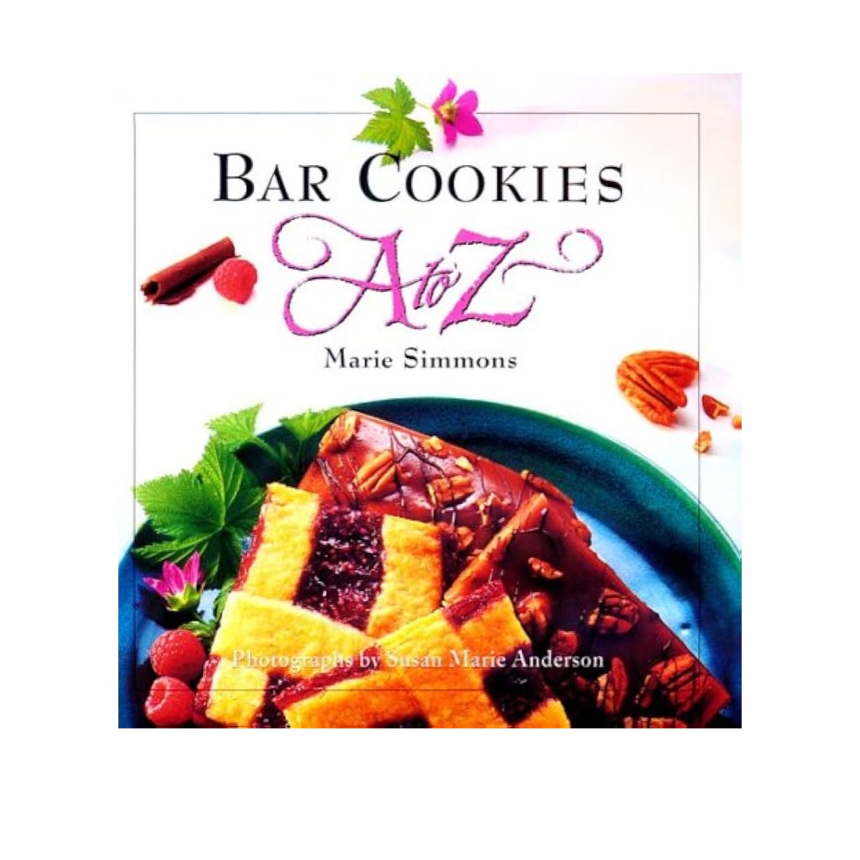 Bar Cookies A to Z Marie Simmons Hardcover Book