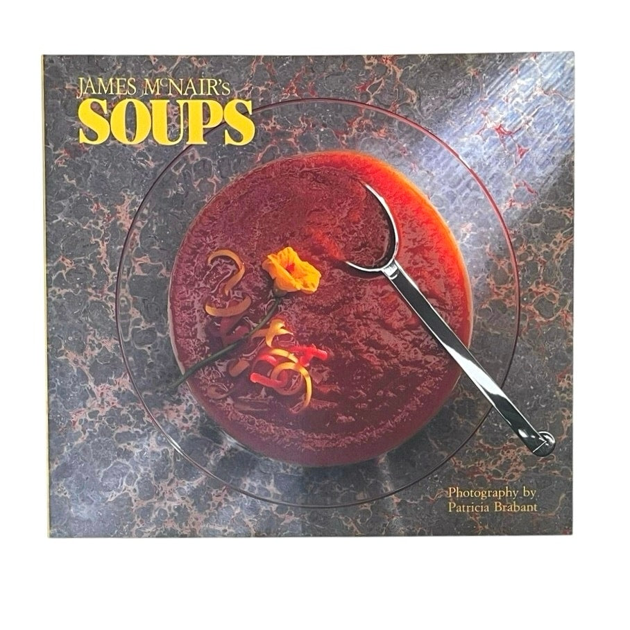 James Mcnair's Soups Softcover Book
