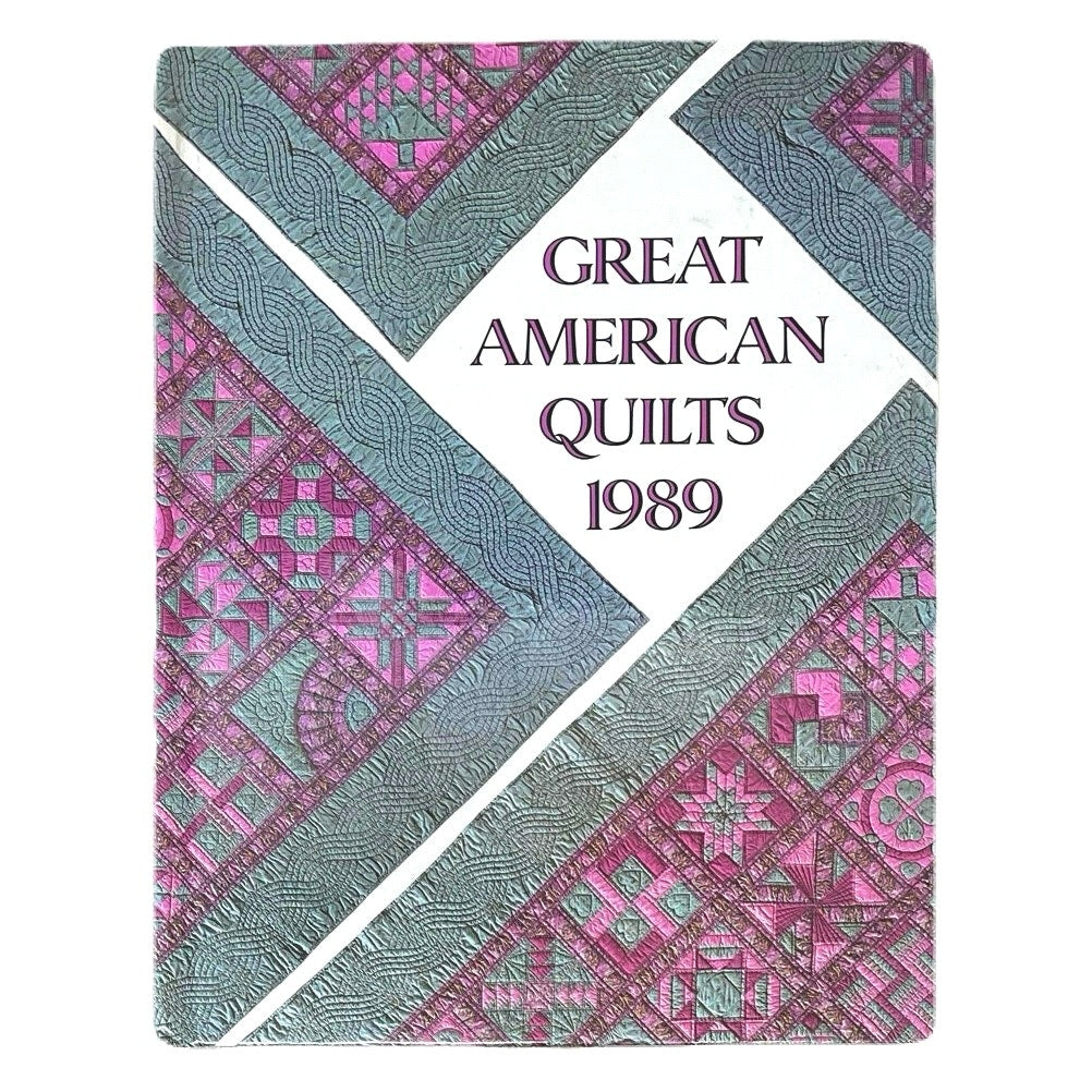 Great American Quilts 1989 Hardcover Book
