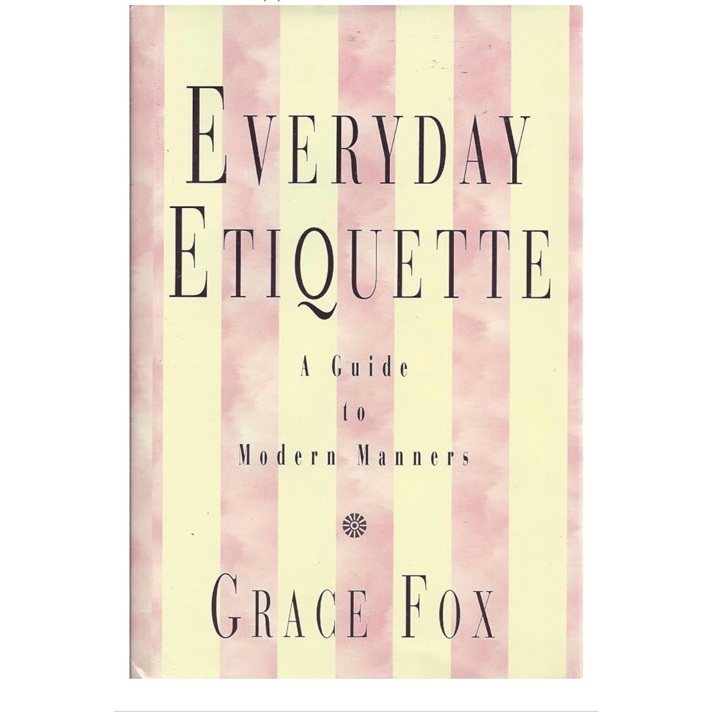 Grace Fox Everyday Etiquette: Grace Fox